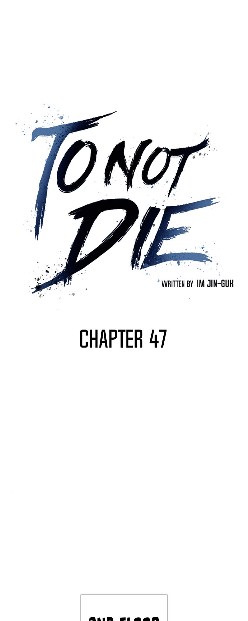 To Not Die – Chapter 47 page 1